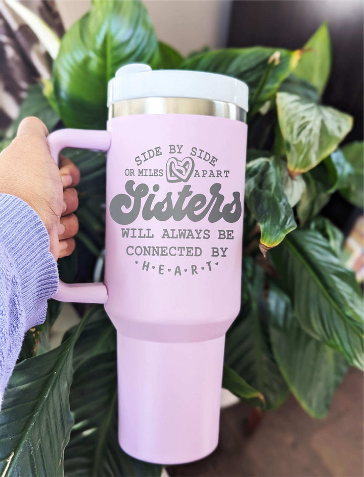 Sister Gifts Miles Apart Hearts Are Connected Cup