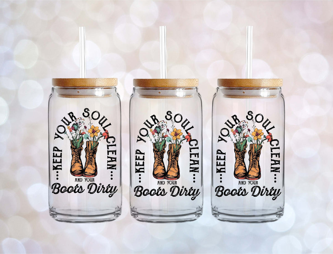 keep your soul clean and Your Boots Dirty iced coffee cup glass can Iced coffee western coffee tumbler with lid and straw Iced coffee cups