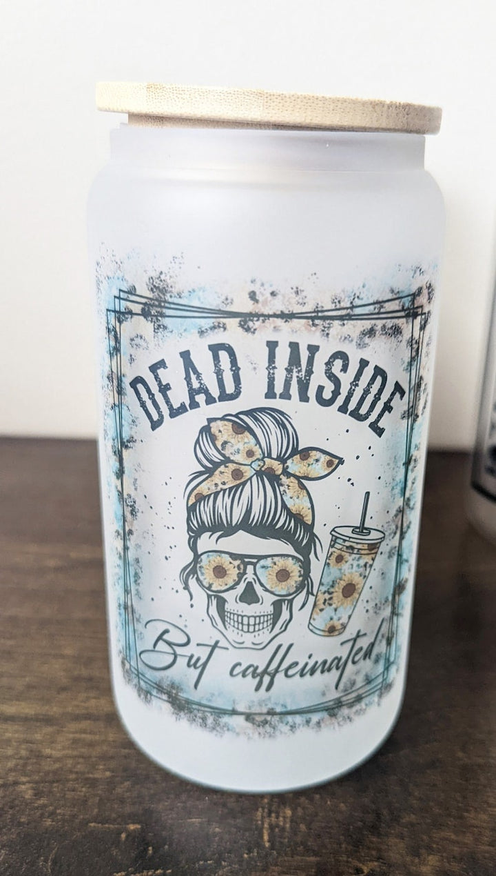 Dead Inside But Caffeinated Glass Coffee Tumbler With Bamboo Lid
