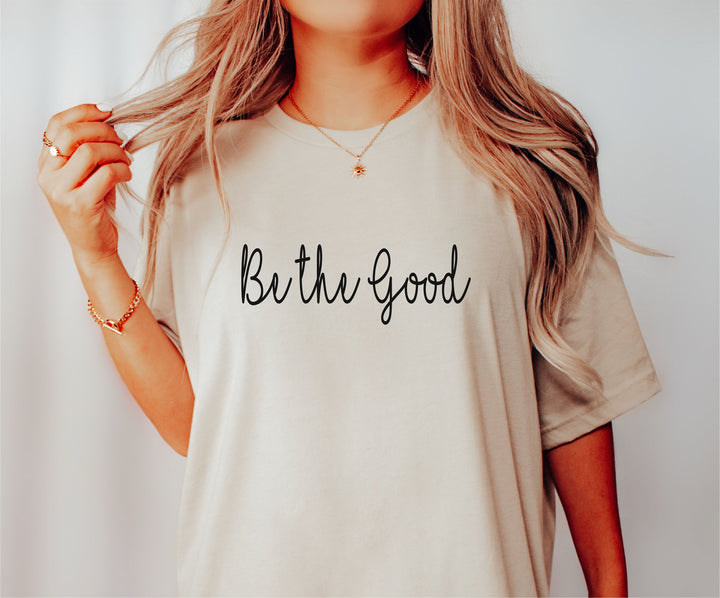 Be the good shirt inspirational t shirts Positive vibes shirt Positivity shirt gift for her Teacher Shirts Be good tshirt gift Birthday gift