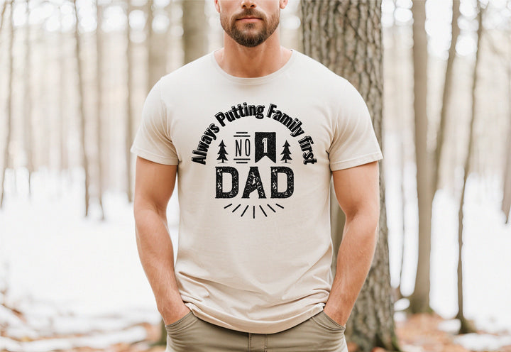 No1 Dad Always putting family first shirts Dad shirt gift for new dad Fathers day shirt for cool dad&nbsp;Fathers Day Shirt for Loving dad