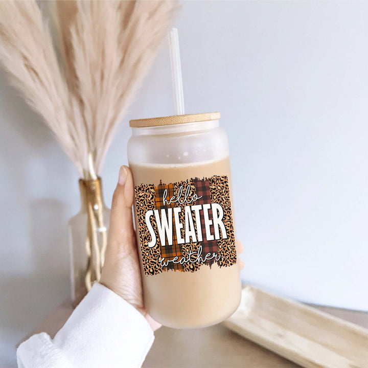 Hello sweater weather iced glass cups with lid and straw Fall coffee glass cup glass Frosted glass can Soda beer can glass Fall weather cup