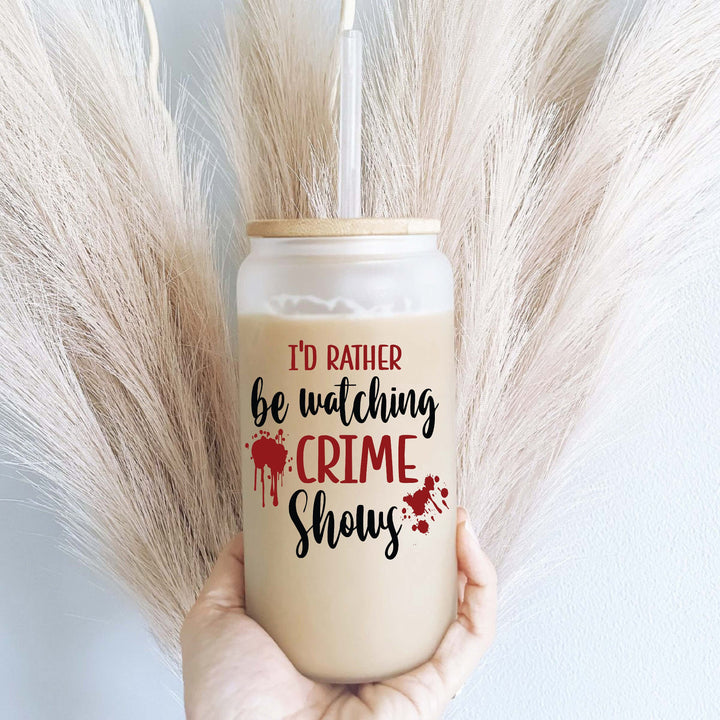 I had rather be watching crime show Halloween Iced coffee Glass cup with lid and straw&nbsp;iced coffee glass Coffee crime show glass cups