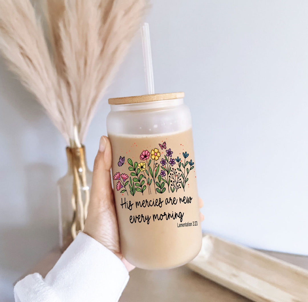 His Mercies New Every Morning Iced Coffee Glass Cup