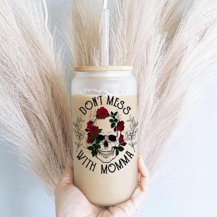 Don't mess with momma Floral Skull iced coffee cups iced coffee glass can with lid and straw Skull Iced coffee Glass tumbler Gift for mama