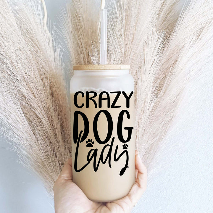 Crazy Dog Mama Iced Coffee Glass Cup with Lid and Straw