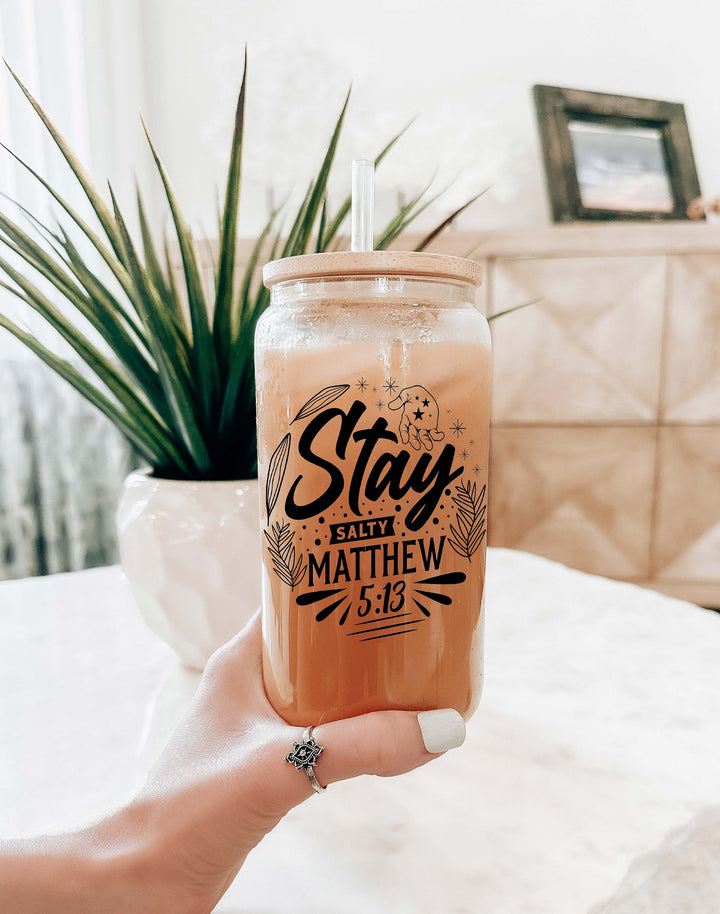 stay salty Matthew Christian Iced coffee Glass cup with lid Christian faith coffee cup Bible verse gift cup Christian Affirmations Glass Cup