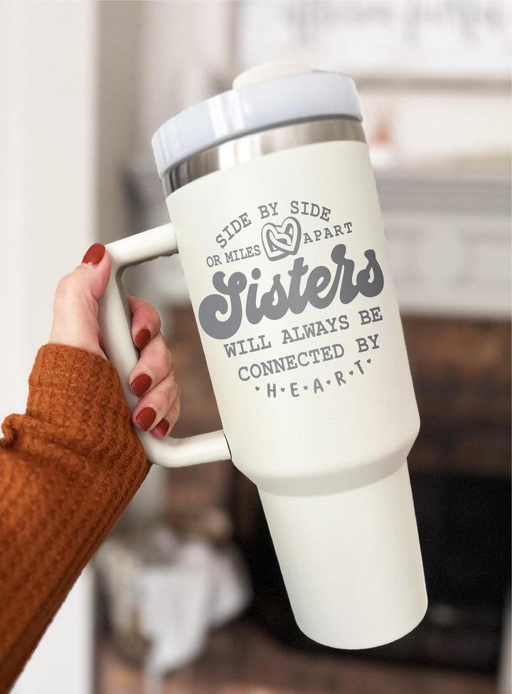 Sister Gifts Miles Apart Hearts Are Connected Cup