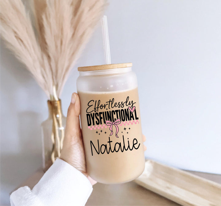 Personalized &amp;quot;Effortlessly Dysfunctional&amp;quot; Glass Tumbler: Iced Coffee Cup with Lid &amp; Straw