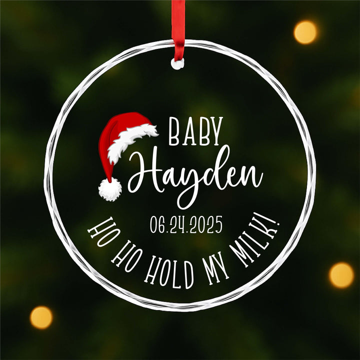 Baby’s First Christmas Ornament 2025 – Personalized Name &amp; Date Glass Ornament, “Ho Ho Hold My Milk!” Funny Baby Gift