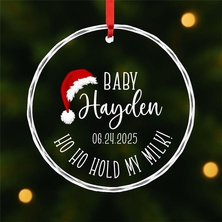 Baby's First Christmas Ornament – "Ho Ho Hold My Milk!" Custom Name & Date