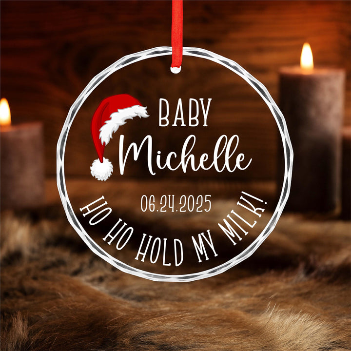 Baby’s First Christmas Ornament 2025 – Personalized Name &amp; Date Glass Ornament, “Ho Ho Hold My Milk!” Funny Baby Gift