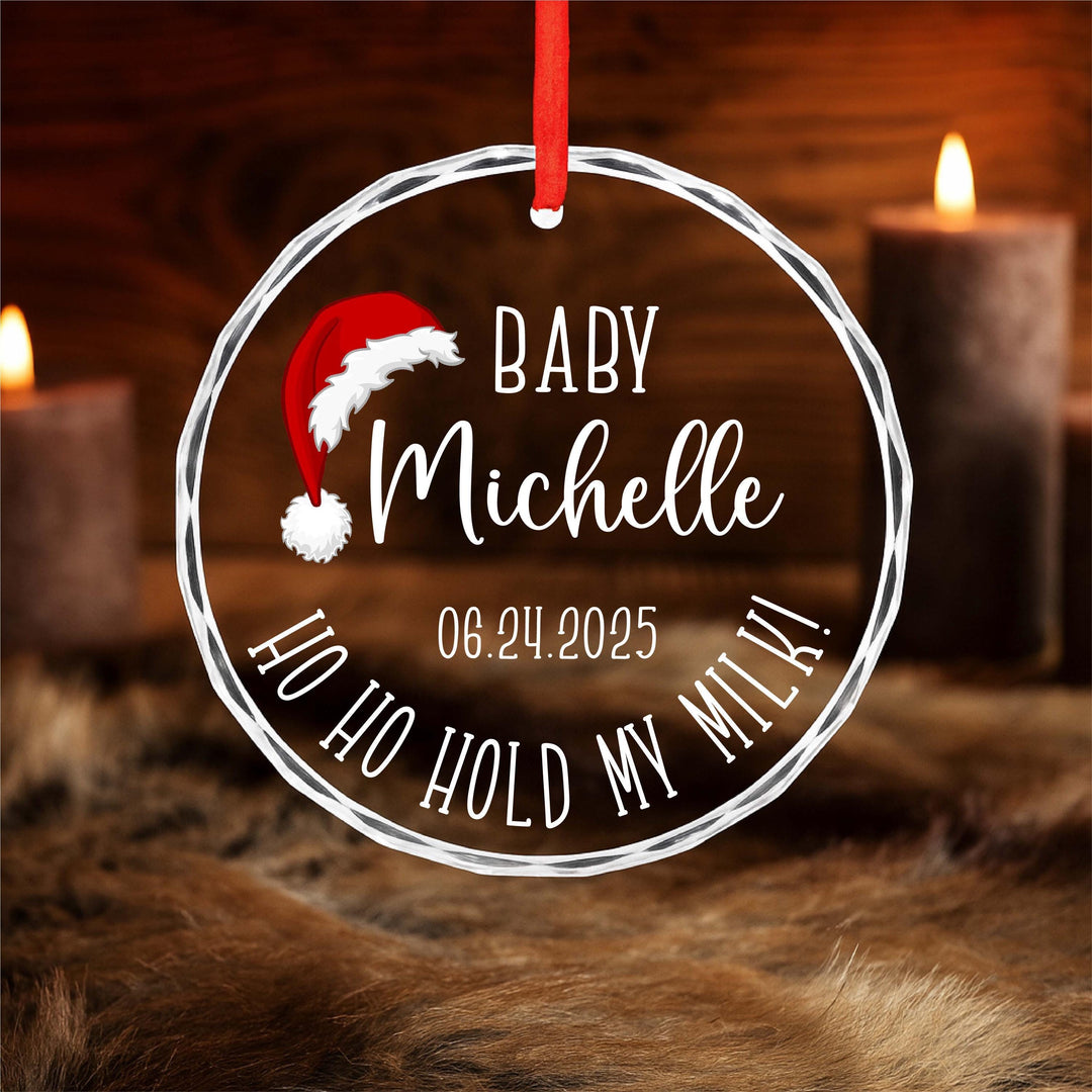Baby's First Christmas Ornament – "Ho Ho Hold My Milk" Keepsake